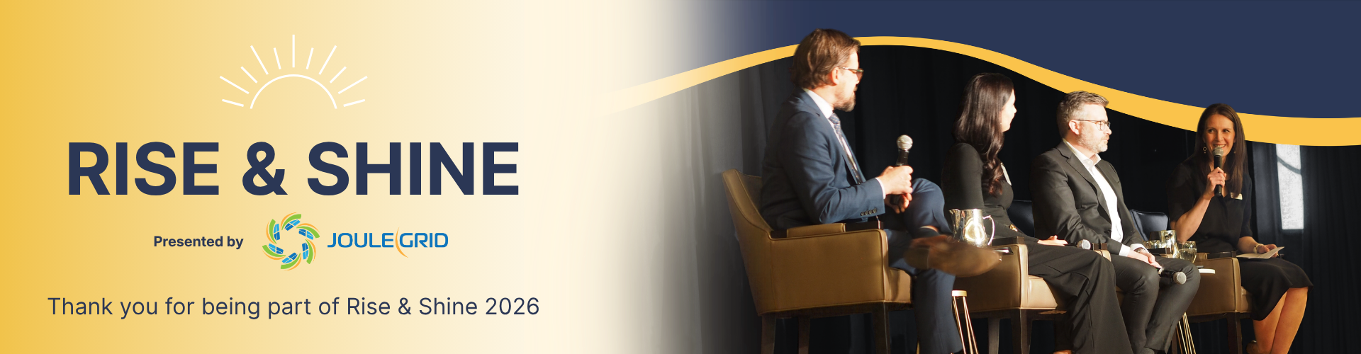 Rise & Shine, presented by Joulegrid. Thank you for being part of Rise & Shine 2026. Four people take part in a panel discussion on stage.